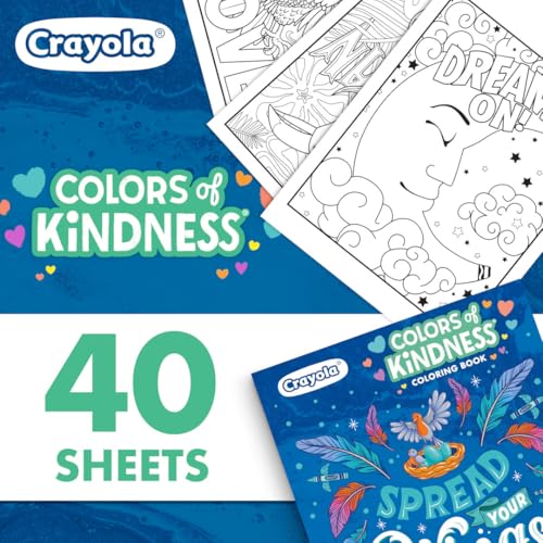 Crayola Colors of Kindness Adult Coloring Book - 40 Pages of Uplifting Messages, Perforated Paper, 8.5x10 Inch