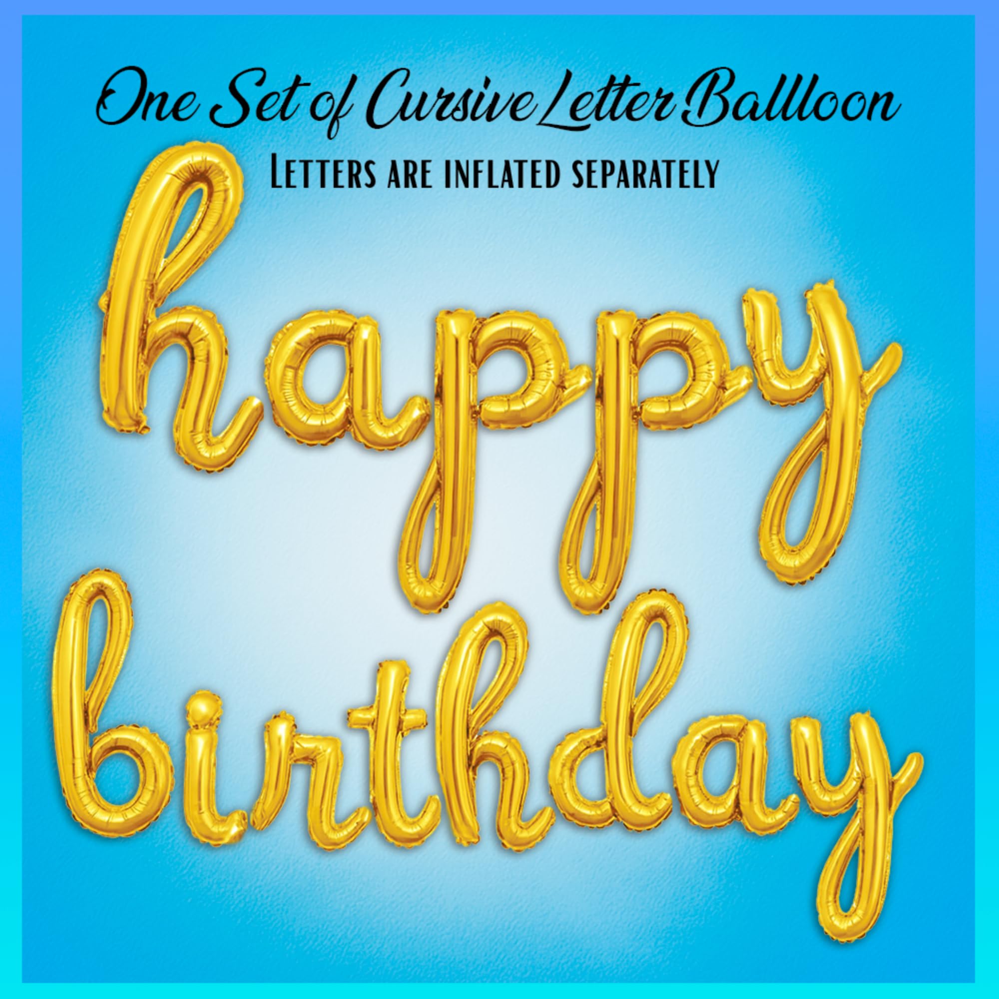 Gold Cursive Happy Birthday Balloon Banner - Foil Mylar Letter Balloons Party Decoration by Gala Supplies