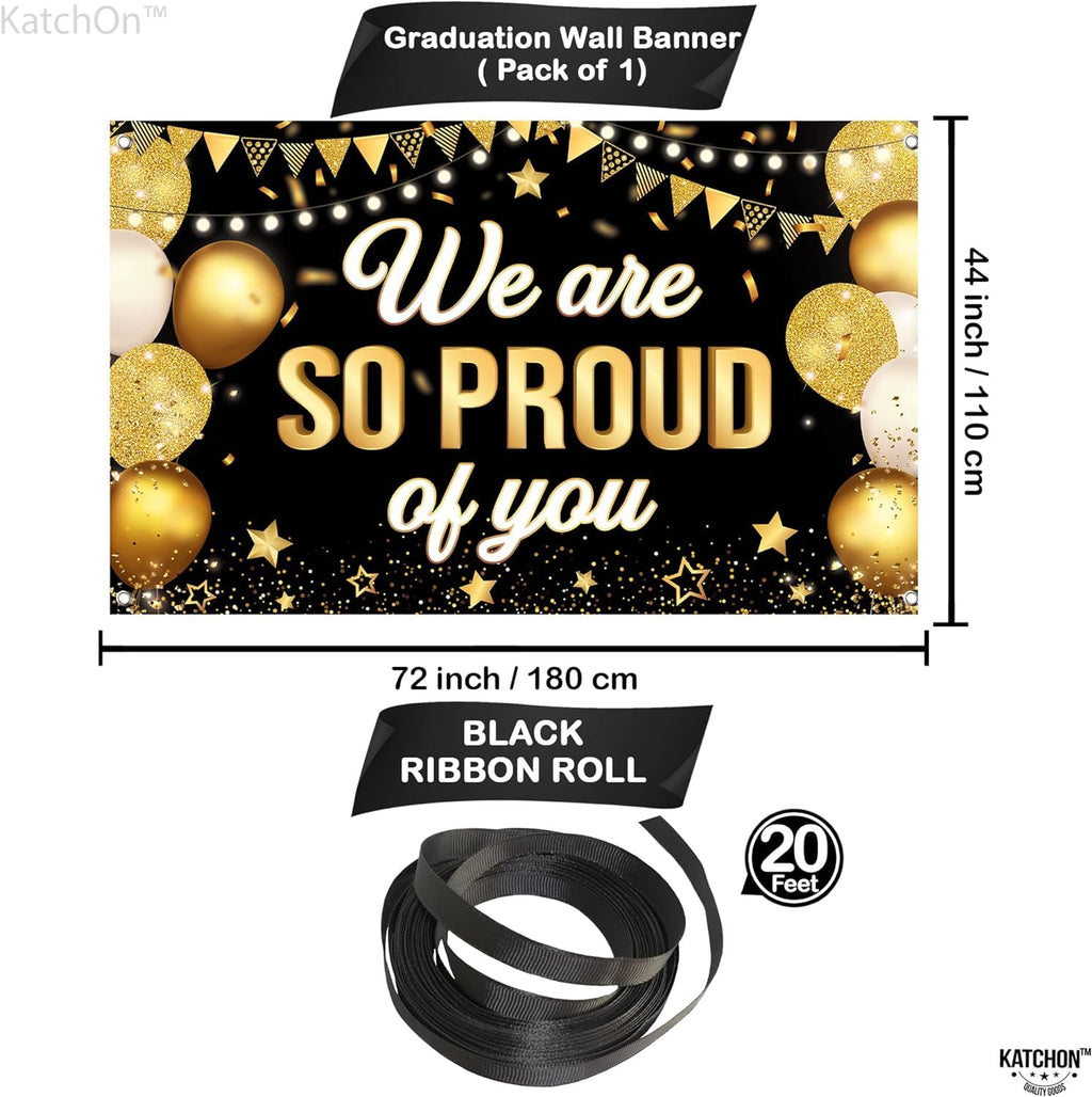 KatchOn Black & Gold We Are So Proud of You Graduation Banner - Extra Large 72x44 Inch for 2026