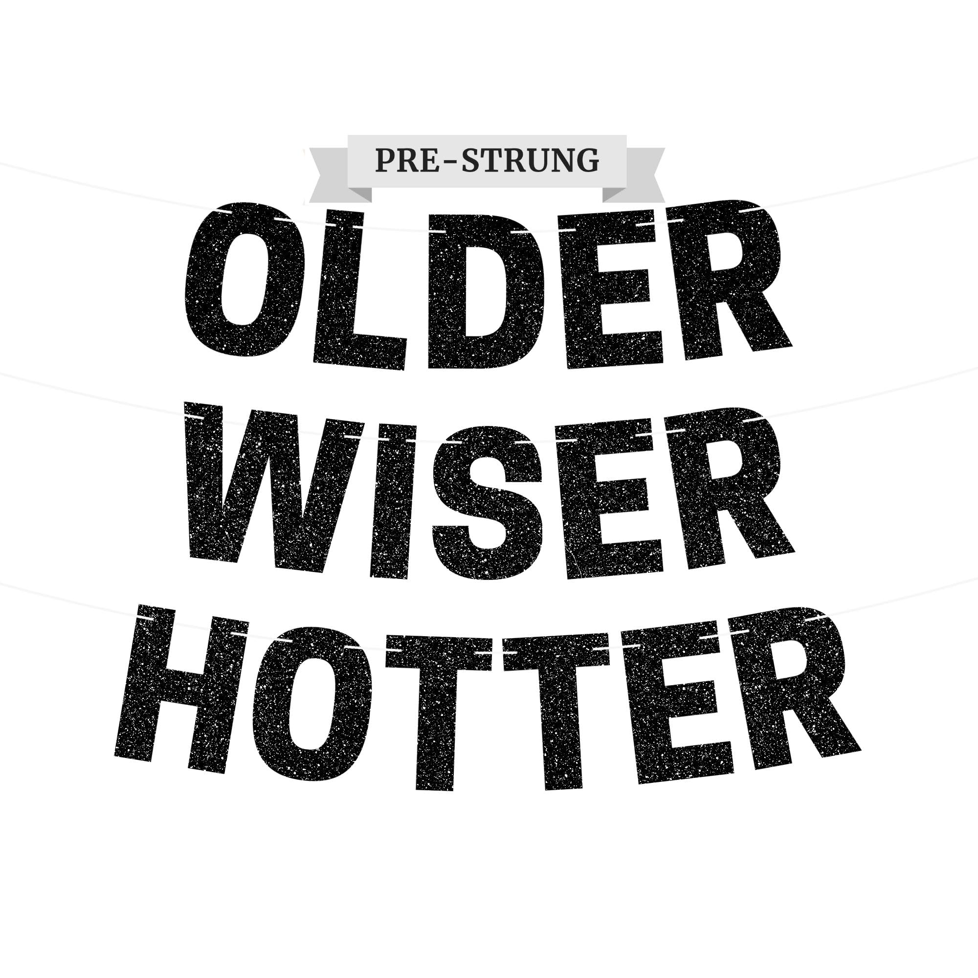 Pre-Strung 'Older Wiser Hotter' Birthday Banner – Black Glitter, No DIY, 8 ft Strands