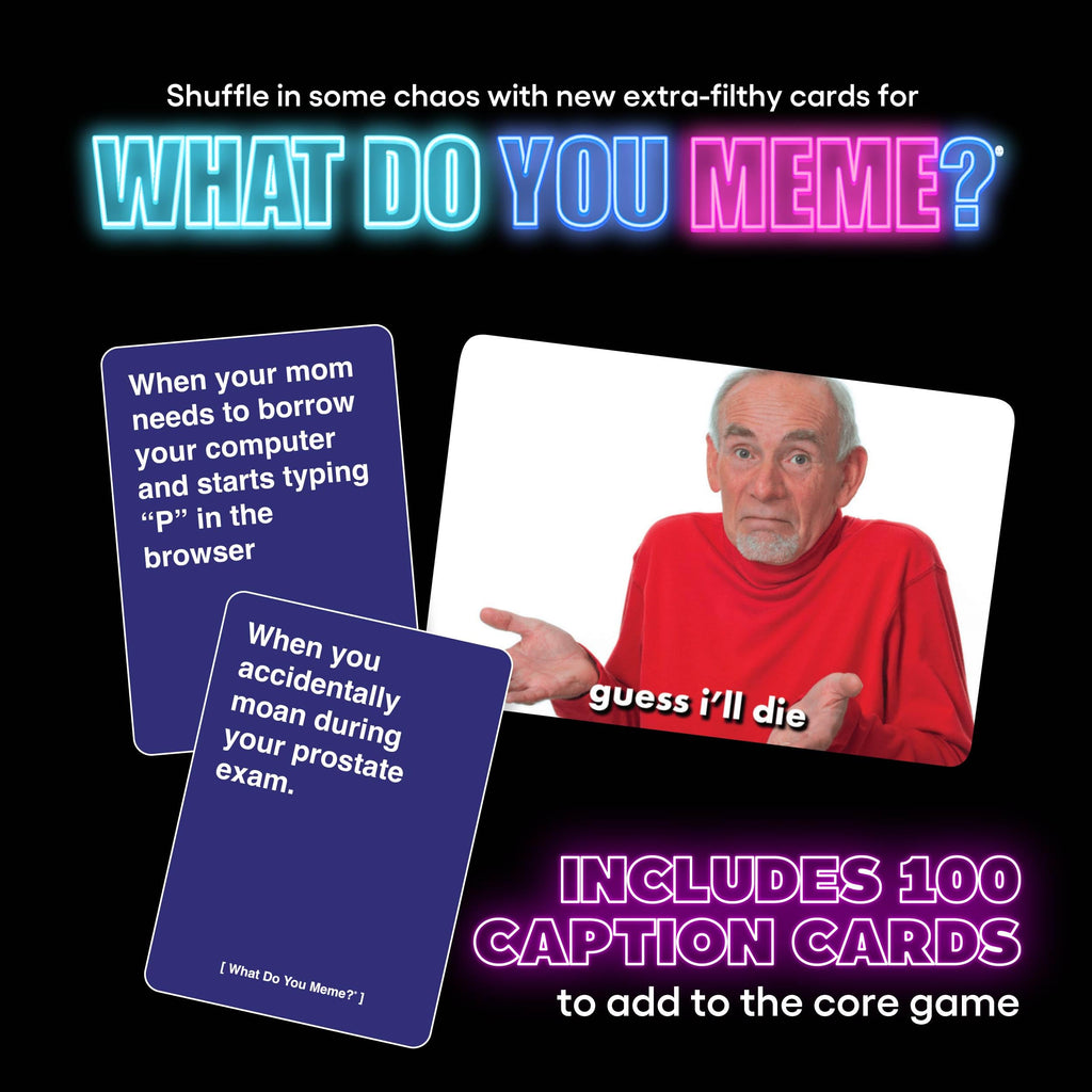 What Do You Meme? After Hours Expansion Pack – 100 Explicit Caption Cards for 18+ Game Nights