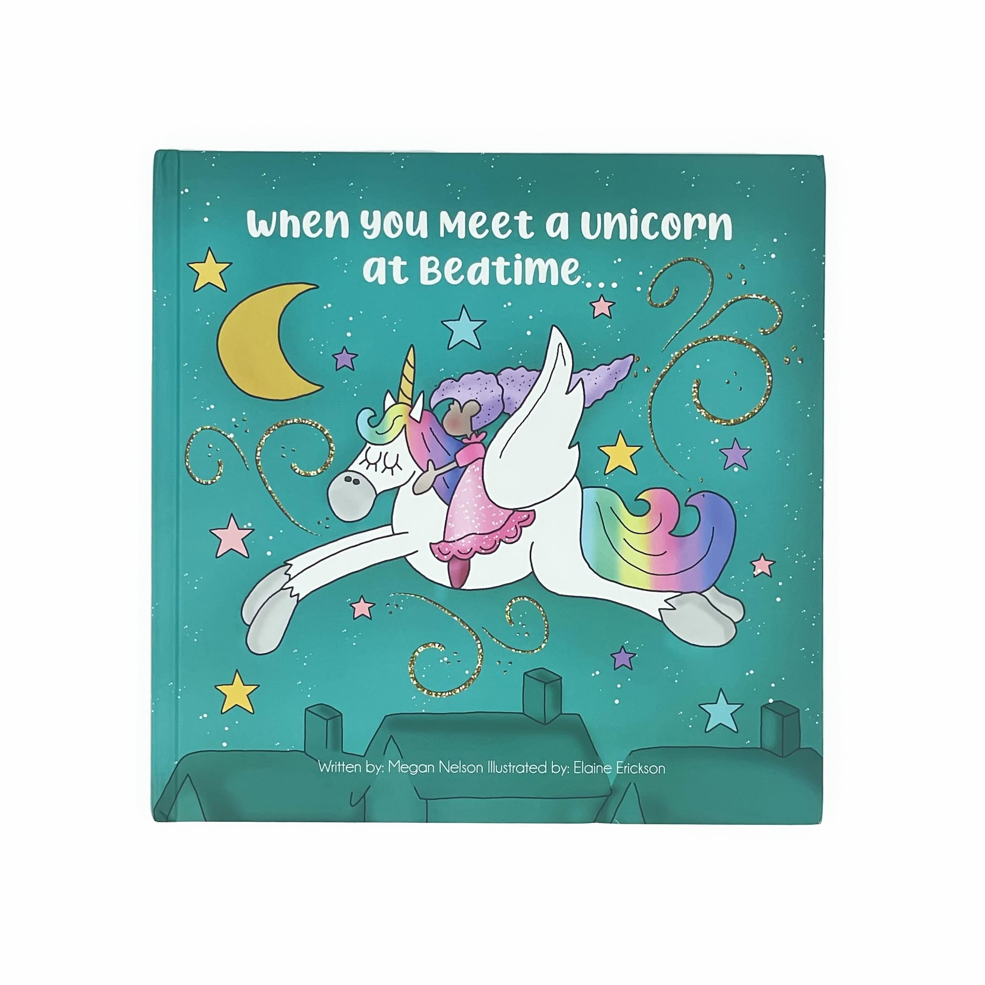 When You Meet a Unicorn at Bedtime — Hardcover Storybook with Games & Recipes